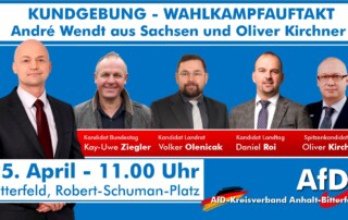 Unser Spitzenkandidat zur Landtagswahl, Oliver Kirchner in Bitterfeld.