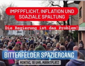 Bitterfelder Spaziergang gegen Impfpflicht und soziale Spaltung